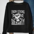Union Strong Solidarity Labor Day Worker Proud Laborer Gift V2 Sweatshirt Gifts for Old Women