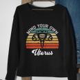 Vintage Mind Your Own Uterus Feminist Pro Choice Cute Gift Sweatshirt Gifts for Old Women