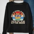 Vintage Youve Cat To Be Kitten Meow 1St Day Back To School Sweatshirt Gifts for Old Women