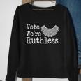 Vote Were Ruthless Womens Rights Sweatshirt Gifts for Old Women