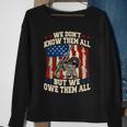 We Dont Know Them All But We Owe Them All 4Th Of July Sweatshirt Gifts for Old Women