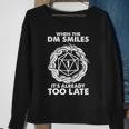 When The Dm Smiles Its Already Too Late Dnd Tshirt Sweatshirt Gifts for Old Women