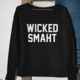 Wicked Smaht Funny Sweatshirt Gifts for Old Women