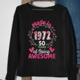 Womens 50 Years Old 50Th Birthday Born In 1972 Women Girls Floral Sweatshirt Gifts for Old Women