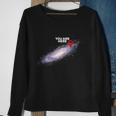 You Are Here Galaxy Tshirt Sweatshirt Gifts for Old Women