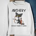 Archery Because Murder Is Wrong Funny Cat Archer Men Women Sweatshirt Graphic Print Unisex Gifts for Old Women