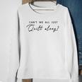 Can&8217T We All Just Quilt Along Sweatshirt Gifts for Old Women