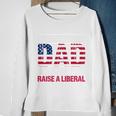 Conservative Dad Trying Not To Raise A Liberal Tshirt Sweatshirt Gifts for Old Women