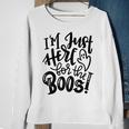 Im Just Here For The Boos Halloween Costume Spooky Season Sweatshirt Gifts for Old Women