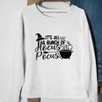 Magical Its Just A Bunch Of Hocus Pocus Halloween Sweatshirt Gifts for Old Women