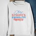 Stars Stripes Reproductive Rights Patriotic 4Th Of July 1973 Protect Roe Pro Choice Sweatshirt Gifts for Old Women
