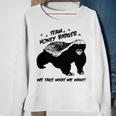 Team Honey Badger V3 Sweatshirt Gifts for Old Women