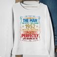 The Man Myth Legend 1952 Aged Perfectly 70Th Birthday Tshirt Sweatshirt Gifts for Old Women