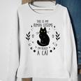 This Is My Human Costume Im Really A Cat Halloween Costume Sweatshirt Gifts for Old Women