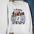 Yall Gonna Learn Today Funny Back To School Tie Dye Rainbow Sweatshirt Gifts for Old Women