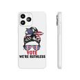 Women Vote Were Ruthless  Phonecase iPhone