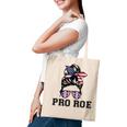 Pro 1973 Roe  Cute Messy Bun Mind Your Own Uterus  Tote Bag