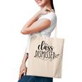 I Love You All Class Dismissed Teacher Last Day Of School V4 Tote Bag