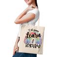 Yall Gonna Learn Today Funny Back To School Tie Dye Rainbow Tote Bag