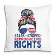 Messy Bun American Flag Stars Stripes Reproductive Rights  Pillow