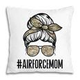 Air Force Mom Messy Bun Sunglasses Military Mom Mothers Day Pillow