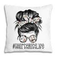 Hair Stylist Life Mom Messy Bun Mothers Day Pillow