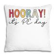 Hooray Its Pe Day Physical Education Teacher Pillow