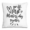 Our First Mothers Day Happy New Mom Mothers Day Rainbow Pillow