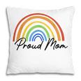Proud Mom Rainbow Lgbt Gay Pride Month  V2 Pillow