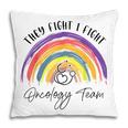 Rainbow Oncology Team Oncologist Oncology Nurse Pillow