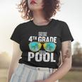 Bye Bye 4Th Grade Hello Pool Sunglasses Teachers Students Women T-shirt Gifts for Her