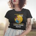 Correctional Nurse Tshirt Women T-shirt Gifts for Her