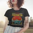Firefighter Vintage Retro Im The Firefighter And Dad Funny Dad Mustache Women T-shirt Gifts for Her