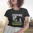 Fishing Is My Best Therapy Women T-shirt Gifts for Her