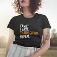 Funny Family Feast Thanksgiving Repeat Cool Gift Women T-shirt Gifts for Her