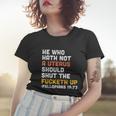 He Who Hath Not A Uterus Should Shut The Fucketh V3 Women T-shirt Gifts for Her