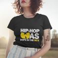 Hip Hop Was Dope &S Women T-shirt Gifts for Her