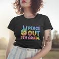 Peace Out 5Th Grade 2022 Graduate Happy Last Day Of School Funny Gift Women T-shirt Gifts for Her
