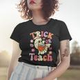 Retro Vintage Groovy Trick Or Teach Halloween Teacher Life V5 Women T-shirt Gifts for Her