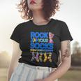 Rock Your Socks World Down Syndrome Awareness Day Tshirt Women T-shirt Gifts for Her