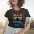 This Is My Hawaiian Gift Women T-shirt Gifts for Her
