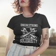 Union Strong Solidarity Labor Day Worker Proud Laborer Meaningful Gift Women T-shirt Gifts for Her