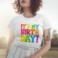 Cute Colorful Its My Birthday Women T-shirt Gifts for Her