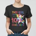 10Th Birthday Gift Girls This Girl Is Now 10 Double Digits Funny Gift Women T-shirt