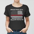 Firefighter Proud Wife Of A Wildland Firefighter Wife Firefighting V2 Women T-shirt
