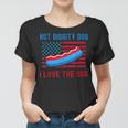4Th Of July Hot Diggity Dog I Love The Usa Funny Hot Dog Women T-shirt
