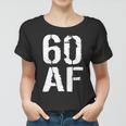 60 Af 60Th Birthday Women T-shirt