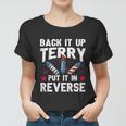 Back It Up Terry Put It In Reverse Firework Flag 4Th Of July Women T-shirt