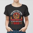 Being A Firefighter Being A Dad Firefighter Dad Quote Gift Women T-shirt