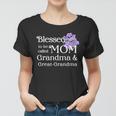 Blessed To Be Called Mom Grandma & Great Grandma Women T-shirt